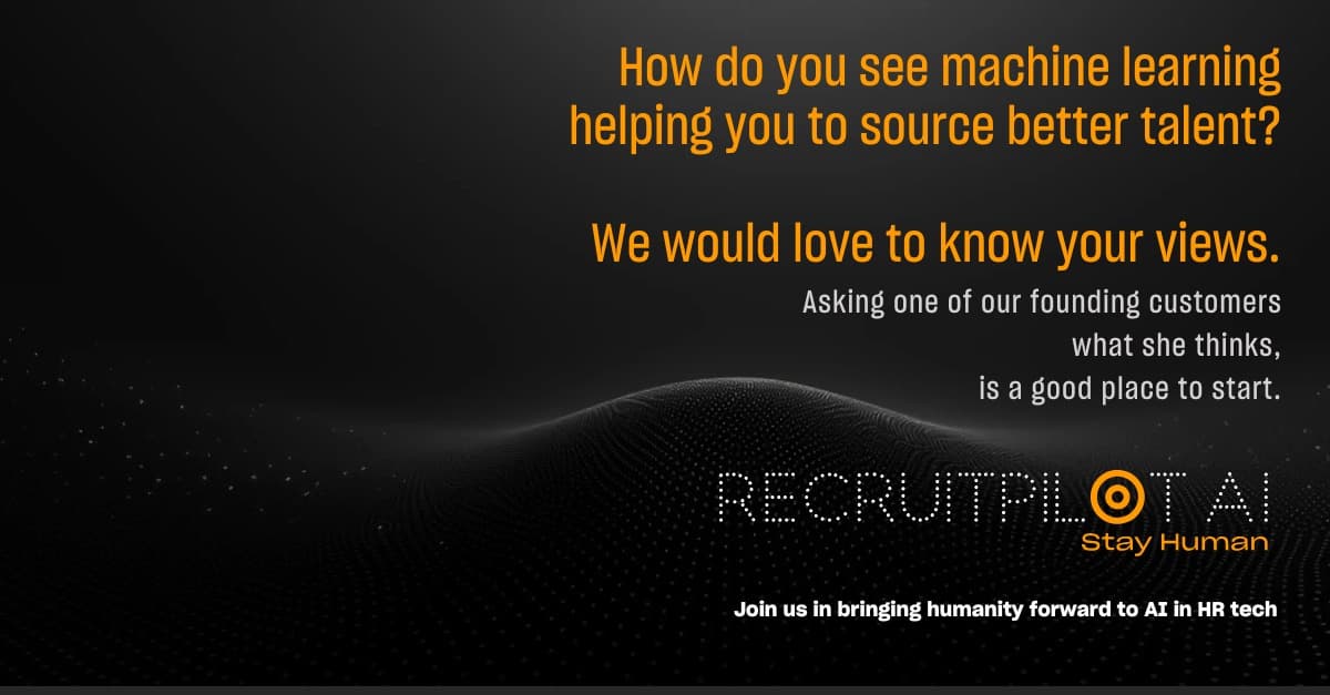How and where do we see Machine Learning making up some serious ground in Talent Sourcing?